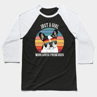 Just a girl Who loves frenchies Baseball T-Shirt